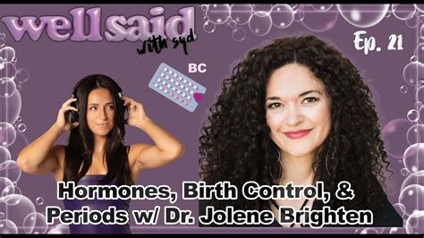 21 Dr Jolene Brighten Is This Normal Hormones Birth Control And Periods Youtube