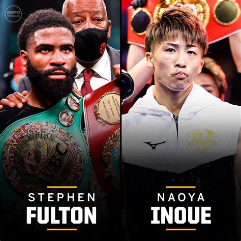 ESPN Ringside On Twitter The Stephen Fulton Naoya Inoue Fight For