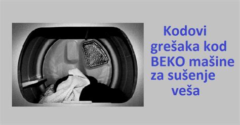 Kodovi grešaka kod BEKO mašine za sušenje veša