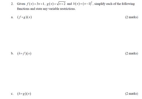 Solved 2. Given f(x)=3x+1,g(x)=x+2 and h(x)=(x−1)3, simplify | Chegg.com
