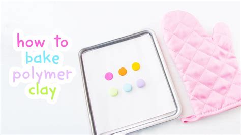 How To Bake Polymer Clay For Beginners Tips Polymer Clay Tutorial