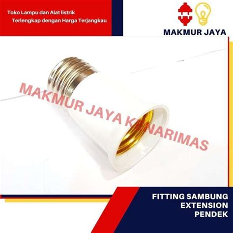 Jual Fitting Sambung Downlight E27 Pemanjang Extension Fitting Sambung