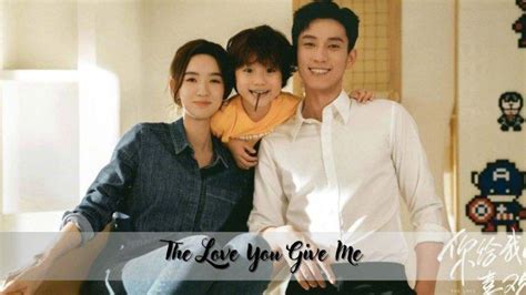 Nonton Streaming The Love You Give Me Sub Indo Drama China Wetv Yang