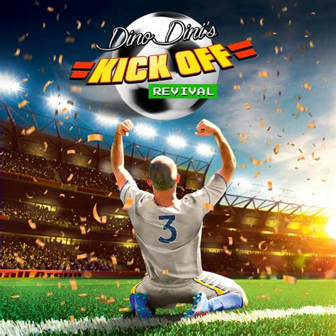 Dino Dini S Kick Off Revival 2017 MobyGames