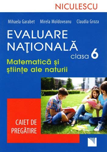 Evaluare Nationala Matematica Si Stiintele Naturii Mihaela Garabet