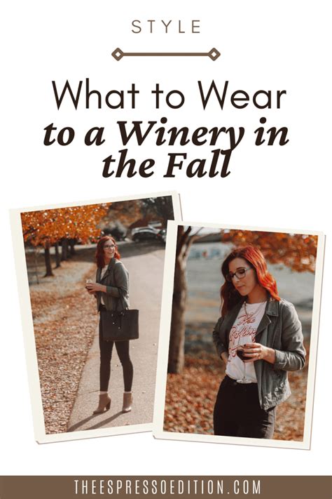 What To Wear To A Winery In The Fall The Espresso Edition