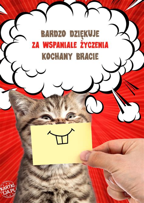 Bardzo dziękuje Za wspaniale życzenia Kochany bracie Darmowe kartki