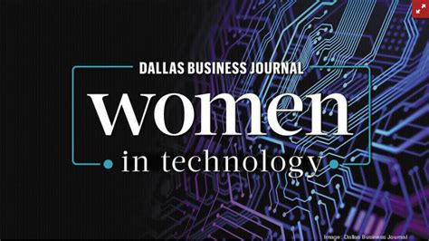 Dallas Business Journal Women In Technology Awards