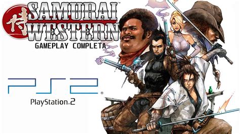 Samurai Western PS2 Longplay Jogo Completo YouTube