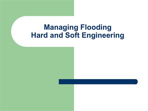 Floods Hard And Soft Engineering