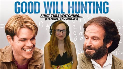 Watching Good Will Hunting Starring Robin Williams For The First Time