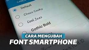 Cara Mengganti Font Android Tanpa Aplikasi Dengan Aplikasi Terbaru