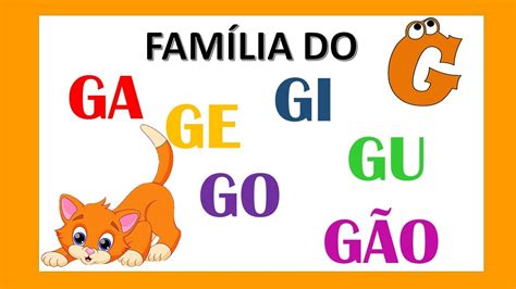 Fam Lia Sil Bica Do G Letra G Ga Ge Gi Go Gu G O Youtube