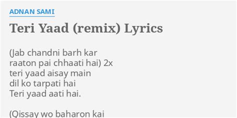 Teri Yaad Remix Lyrics By Adnan Sami X Teri Yaad Aisay