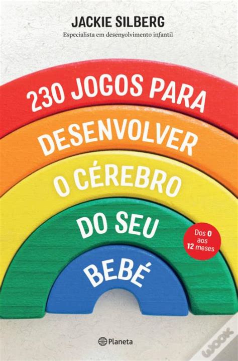 Jogos Para Desenvolver O C Rebro Do Seu Beb De Jackie Silberg