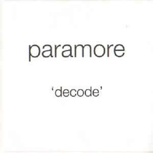 Paramore - Decode (2008, CDr) | Discogs