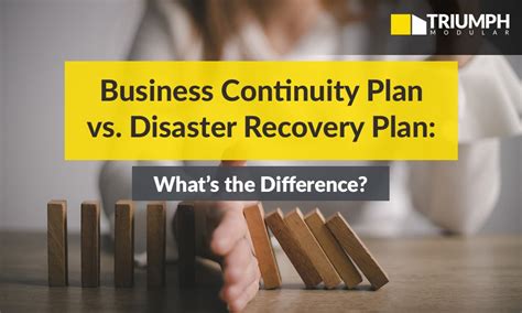 Continuity Plan Vs Disaster Recovery Plan Triumph Modular