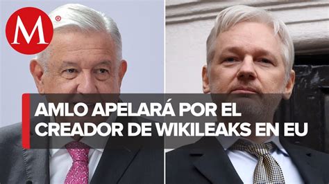 Amlo Pedir A Biden Revisar Caso De Assange Youtube