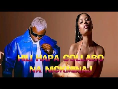 Harmonize Aachia Wimbo Wake Na Nickminaj Ni Balaa Mno Umeingia Record