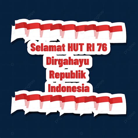 Dirgahayu Republik Indonesia 17 Agustus Png Diseño De Letras Elementos