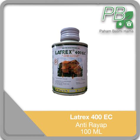 Promo Latrex 400 EC Anti Rayap Kayu Rumah Dan Bangunan 100 ML