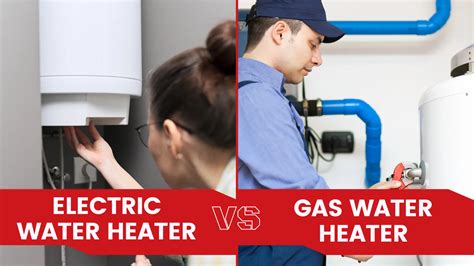 Electric Vs Gas Water Heater Which One Is Better