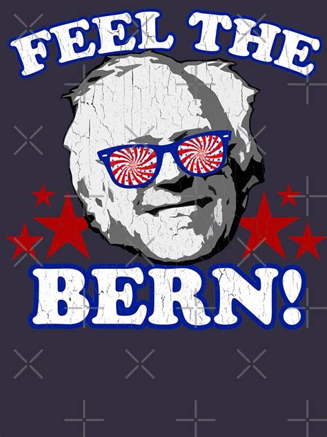 Feel The Bern Vintage Distressed Look T Shirt For Sale By