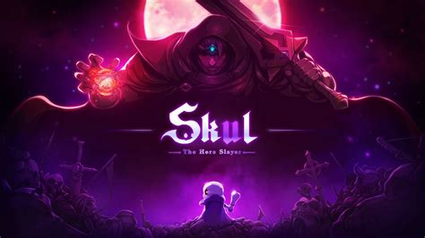 Skul: The Hero Slayer review | GodisaGeek.com