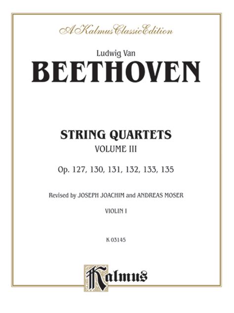 Beethoven String Quartets Volume Iii String Quartet Op 135 Violin I Part Digital Sheet