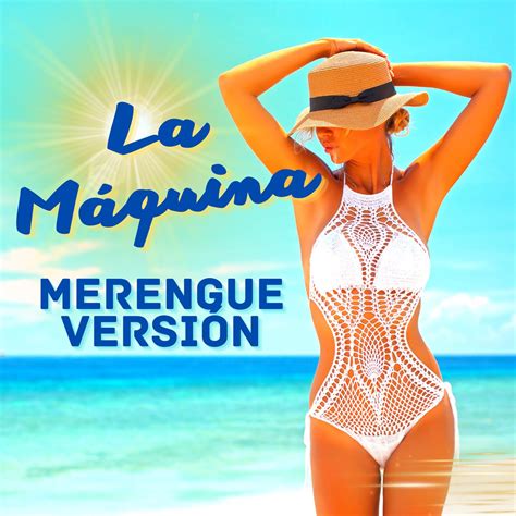 La Máquina Merengue Versión Remix de Merengue Latin Band Bachata