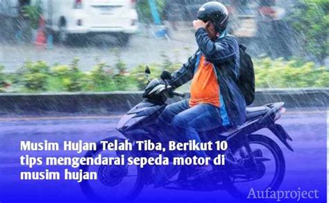 Tips Aman Berkendara Saat Musim Hujan