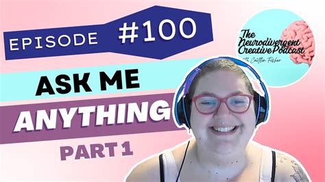 Episode 100 Ask Me Anything Part 1 100 Youtube