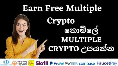 Earn Free Multiple Cryptocurrency Emoney Sinhala Faucetpay Make