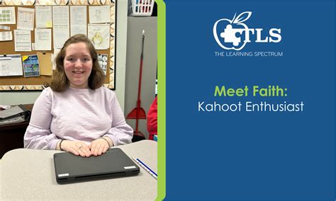 Meet Faith Kahoot Enthusiast The Learning Spectrum