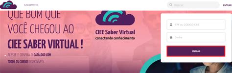 Cadastro E Acesso Ao Ciee Saber Virtual Ciee Estudante