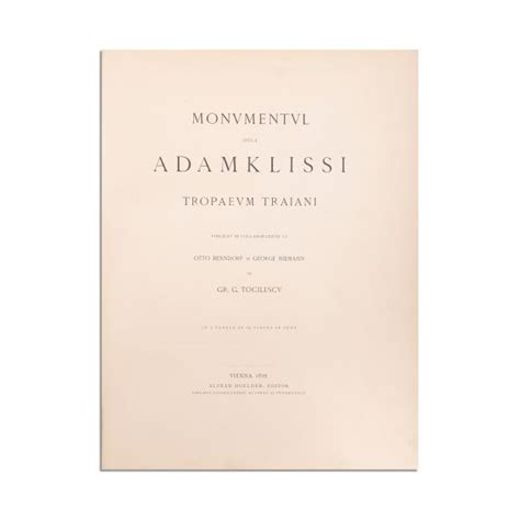 Gr G Tocilescu Monumentul De La Adamclisi