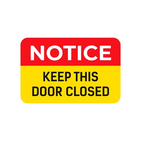 Notice Keep This Door Closed Png Sign 16017432 PNG