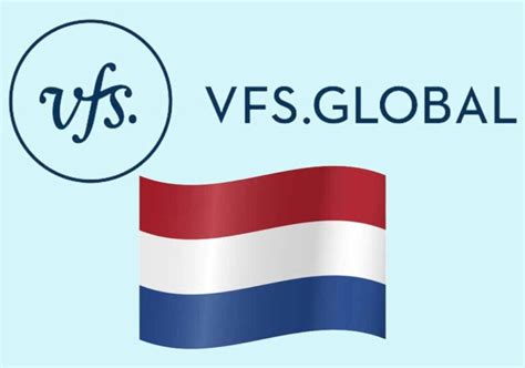 VFS Netherlands Appointment Dubai Everything You Need To Know VisaViews