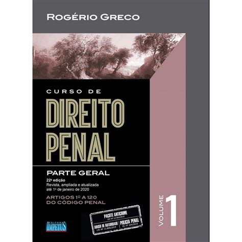 Curso de Direito Penal Parte Geral Volume I 22ª Edição 2020