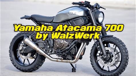 Yamaha Mt07 Atacama 700s By Walzwerk Racing Youtube