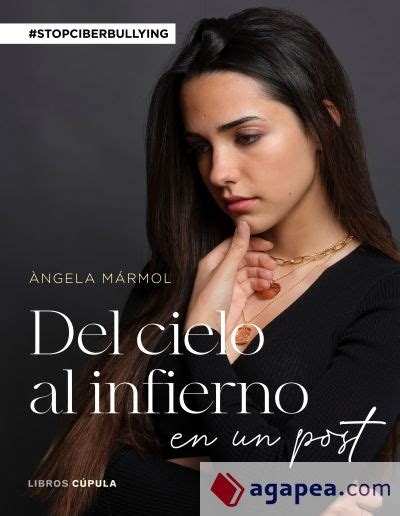 Del Cielo Al Infierno En Un Post Angela Marmol 9788448027995