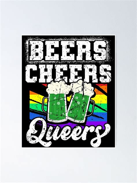 Funny Lgbtq St Patricks Day Beers Cheers Queers Gay Pride Poster For