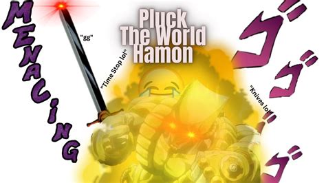 Roblox Is Unbreakable V With Pluck The World Hamon Makes Me