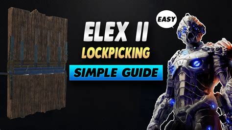 Elex 2 How To Pick Locks Simple Guide Youtube