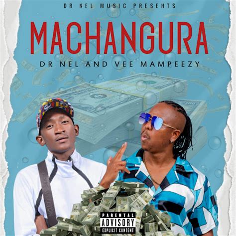 Machangura Feat Vee Mampeezy Youtube Music