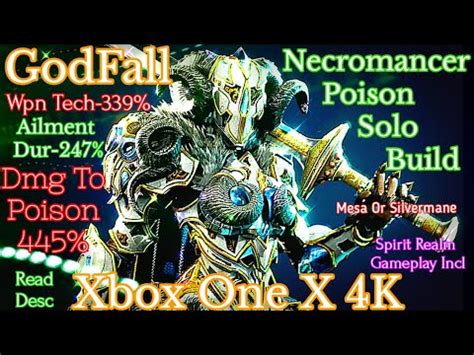 Godfall Mesa 2023 4k Earth Poison Technique Ailment Build Max Damage