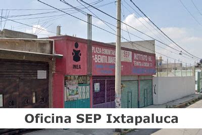 Oficinas De La Sep En Ixtapaluca Enlineamex