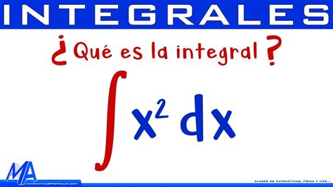 Qu Es La Integral Y Para Qu Se Usa Youtube