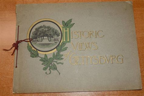 BOOKLET TITLED “HISTORIC VIEWS OF GETTYSBURG” FROM THE LIBRARY OF THE LATE DEAN S. THOMAS ...