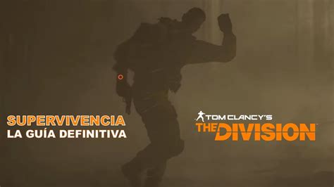 The Division Supervivencia La Gu A Definitiva Youtube